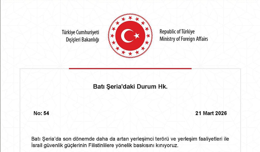 Dışişleri Bakanlığı, İsrail’e yerleşimci terörüne derhal son verilmesi çağrısı yaptı.