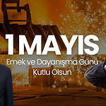 Cumhurbaşkanlığı İletişim Başkanı Burhanettin Duran'ın 1 Mayıs Emek ve Dayanışma Günü Mesajı