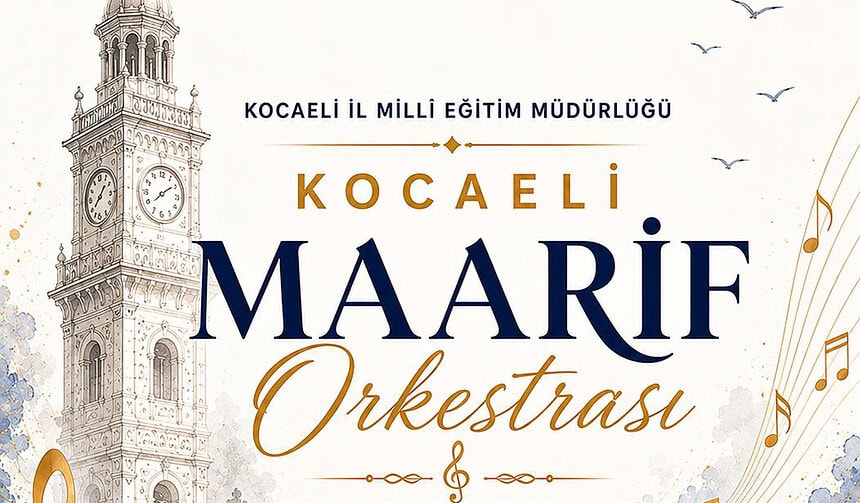 Kocaeli’de Müzik Şöleni: Kocaeli Maarif Orkestrası’ndan Yıl Sonu Konseri!
