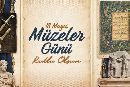 Bakan Ersoy’dan Müzeler Günü Mesajı: "Müzelerimiz Gelecekle Buluşan Yaşayan Hafıza Alanlarıdır"