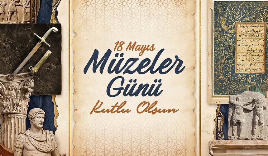 Bakan Ersoy’dan Müzeler Günü Mesajı: "Müzelerimiz Gelecekle Buluşan Yaşayan Hafıza Alanlarıdır"