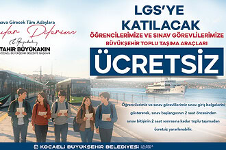 Kocaeli Büyükşehir Belediyesi ile LGS’de Ulaşım Engeli Yok