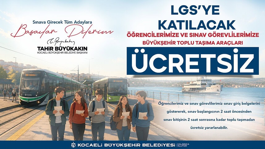 Kocaeli Büyükşehir Belediyesi ile LGS’de Ulaşım Engeli Yok