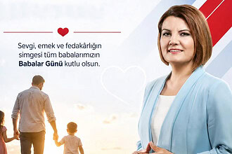 Başkan Hürriyet'ten Babalar Günü'nde Anlamlı Mesaj: "Sevgi, Emek ve Fedakârlığın Simgesi"
