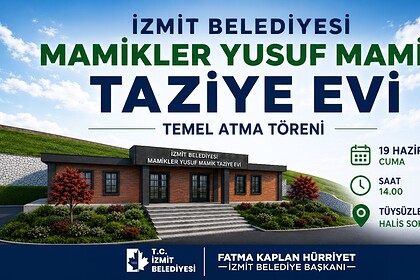 İzmit'te Bugün Büyük Gün! Mamikler Yusuf Mamik Taziye Evi’nin Temeli Tüysüzler’de Atılıyor