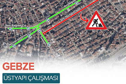 Gebze’de Üstyapı Çalışması Uyarısı