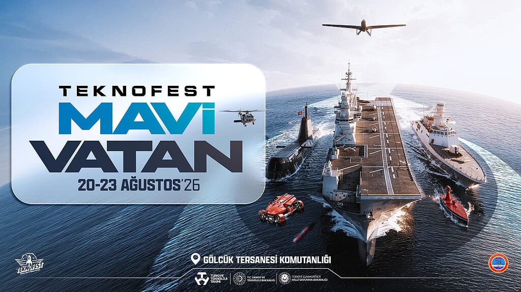 Kocaeli Gölcük Ev Sahipliği Yapacak: TEKNOFEST Mavi Vatan 20-23 Ağustos’ta Gölcük Tersanesi’nde!