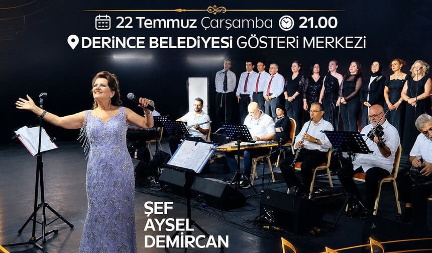 Derince Belediyesi THM-TSM Korosu 22 Temmuz'da Şef Aysel Demircan Yönetiminde Sahne Alıyor!