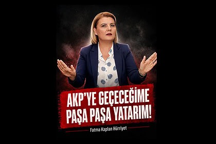 Tutuklu İzmit Belediye Başkanı Fatma Kaplan Hürriyet’ten AKP İddialarına Yanıt: "Paşa Paşa Yatarım!"