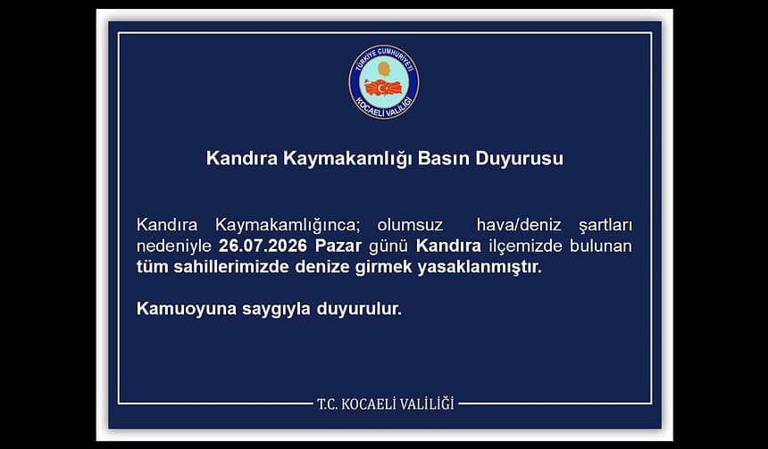 Kandıra Kaymakamlığı Duyurdu: 26 Temmuz Pazar Günü Tüm Kandıra Sahillerinde Denize Girmek Yasak!