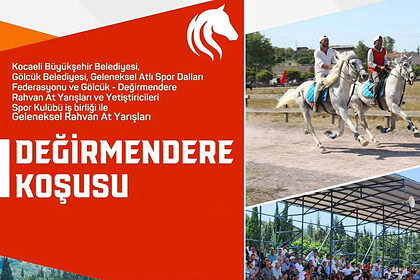 Geleneksel Rahvan At Yarışı Değirmendere Koşusu 12 Temmuz'da Gölcük'te Düzenleniyor!