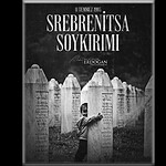 Cumhurbaşkanı Erdoğan'dan Srebrenitsa Soykırımı Mesajı: "Asla Unutmayacağız"
