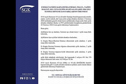 SGK Tarih Verdi: Emekli Sandığı Zam Farkı Ödemeleri 24 Temmuz'da Yatıyor!