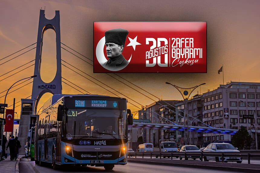 30 Ağustos Zafer Bayramı'nda Kocaeli Ulaşımı Ücretsiz mi?