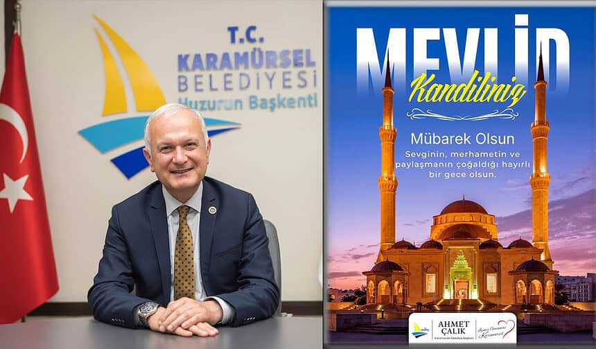 Karamürsel Belediyesi Başkanı Ahmet Çalık'ın Mevlid Kandili Mesajı