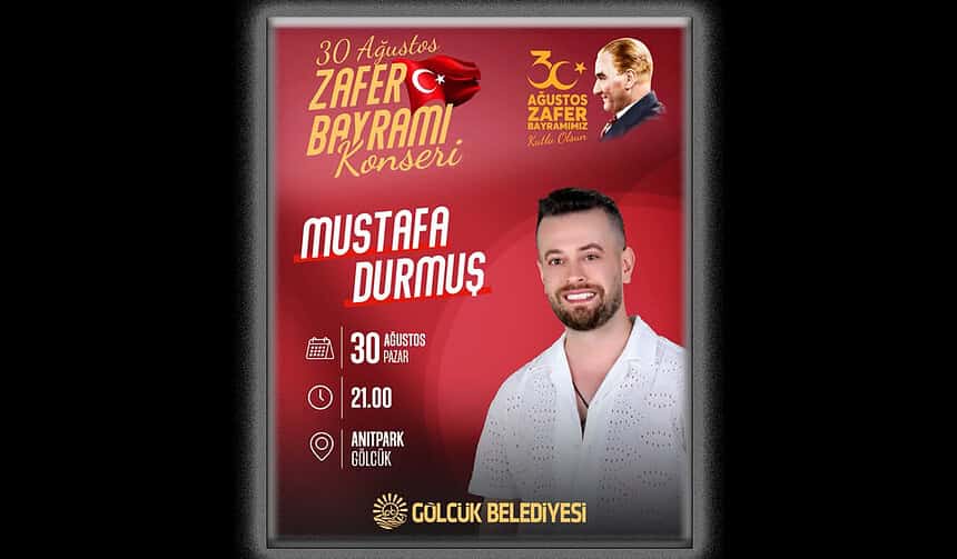 Gölcük Belediyesi’nden 30 Ağustos Zafer Bayramı Konseri: Mustafa Durmuş Anıtpark’ta Sahne Alacak!