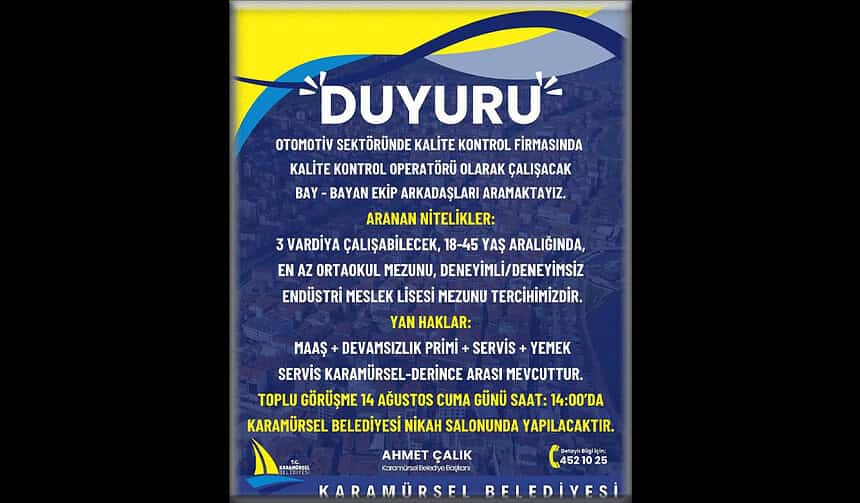 Karamürsel Belediyesi Otomotiv Sektöründe Kalite Kontrol Operatörü Arıyor: Toplu Görüşme 14 Ağustos'ta!