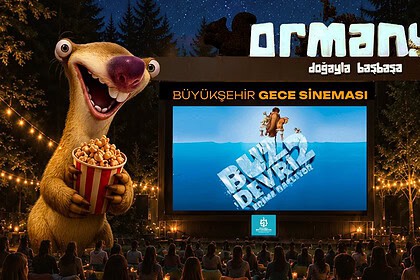 Ormanya'da Açık Hava Sinema Keyfi: 21 Ağustos'ta "Buz Devri 2"