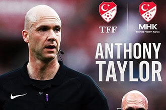 Premier Lig'in Elit Hakemi Anthony Taylor TFF'ye Direktör Oldu
