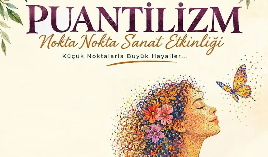 Derince'de Nokta Nokta Sanat: Puantilizm Etkinliğiyle Kendi Eserini Yarat!