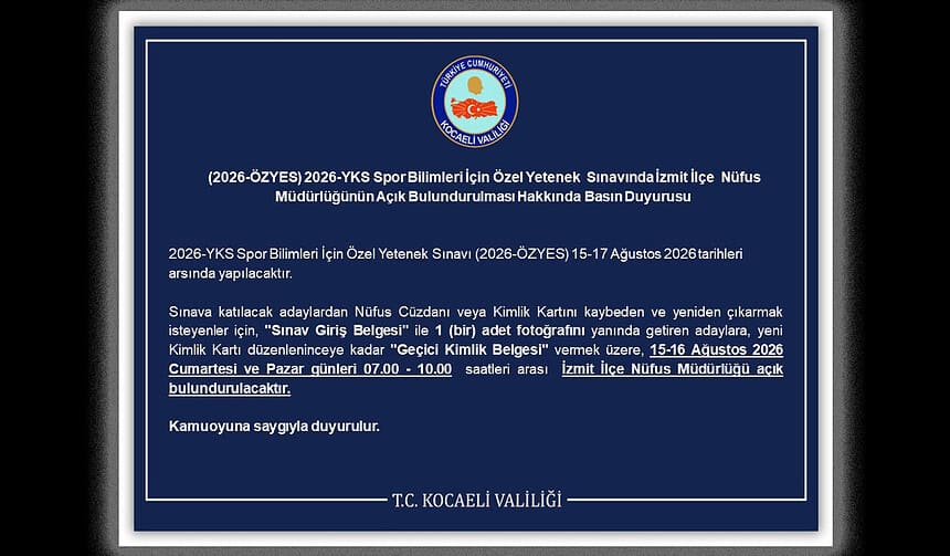 2026-ÖZYES Sınavı İçin İzmit İlçe Nüfus Müdürlüğü Hafta Sonu Açık Olacak!