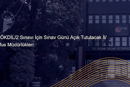 YÖKDİL Adayları Dikkat! 9 Ağustos Pazar Günü İzmit İlçe Nüfus Müdürlüğü Açık Olacak!