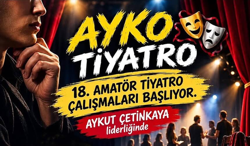 Aykut Çetinkaya Liderliğinde Amatör Tiyatro Çalışmaları Yeniden Başlıyor!