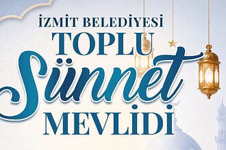 İzmit Belediyesi'nden Toplu Sünnet Mevlidi: 4 Eylül Cuma Kır Düğün Salonu'nda!