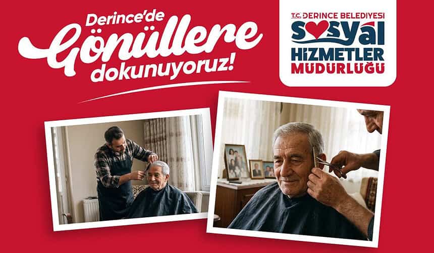 Kocaeli Derince’de Örnek Sosyal Hizmet: Berber Ayağınıza Geliyor!
