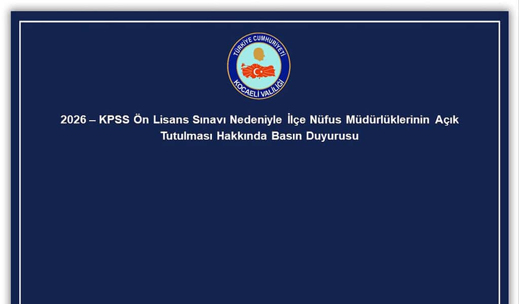 Kocaeli’de KPSS Ön Lisans Sınav Tedbirleri Açıklandı: 5 İlçe Nüfus Müdürlüğü Pazar Günü Açık!