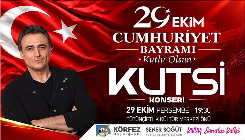 Körfez'de 29 Ekim Coşkusu Kutsi ile Yaşanacak!